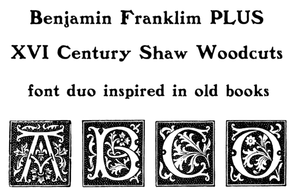Benjamin Franklin: A Font Duo for Timeless Design