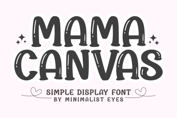 Mama Canvas: The Playful Bubble Font for Modern Crafters