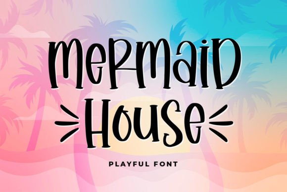 Mermaid House: A Playful Handwritten Font for Creative Projects