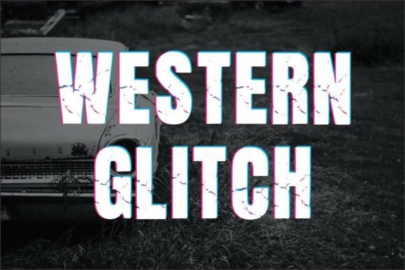 Western Glitch: A Font with Character and Edge